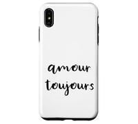 Amour Toujours - L'amore è sempre scritto in francese - Custodia per iPhone XS Max