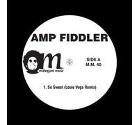 Amp Fiddler So Sweet little Louie Vega Remix It's Alright (Vinyl LP)