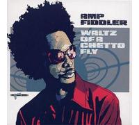 Amp Fiddler Waltz of a Ghetto Fly (CD) Album