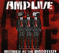 AMP LIVE - MURDER AT THE DISCOTECH