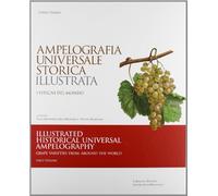 Ampelografia universale storica illustrata. Ediz. italiana e inglese [3 Volumi]