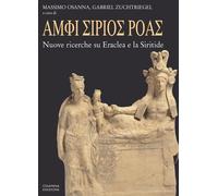 Amphi Sirios roas. Nuove ricerche su Eraclea e la Siritide - 2012