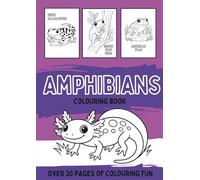 Amphibians Colouring Booking: A black and white activity book filled with frogs, salamanders, newts and more