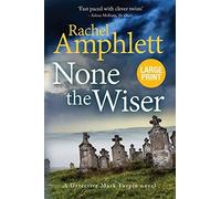 Amphlett Rachel None the Wiser (Tascabile) Detective Mark Turpin