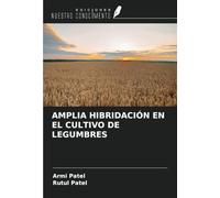 AMPLIA HIBRIDACIÓN EN EL CULTIVO DE LEGUMBRES