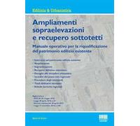 Ampliamenti e sopraelevazioni e recupero sottotetti