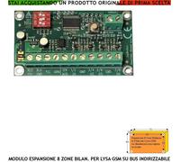 Ampliamento 8 Zone Bilanc. 4 Uscite O.C. 250 mA Connessa BUS Della Lysa GSM evo