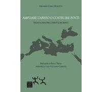 Ampliare l'abisso o costruire ponti. Neocolonialismo, Oriente, migranti