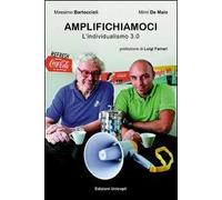 Amplifichiamoci. L'individualismo 3.0