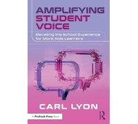 Amplifying Student Voice: Elevating the School Experience for More Able Learners
