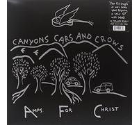 Amps For Christ Canyons Cars & Crows (Vinyl LP)