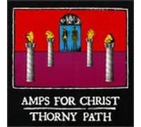 Amps For Christ Thorny Path (CD)