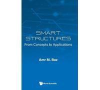 Amr M Baz Smart Structures: From Concepts To Applications (Copertina rigida)