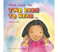 Amrana Arif Allah Gave Me Two Ears to Hear (Copertina rigida)
