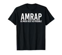 AMRAP AS MUCH REST AS POSSIBLE Divertente Acronimo Idea Regalo Maglietta