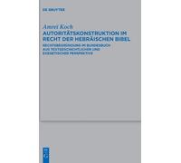 Amrei Koch Autoritätskonstruktion Im Recht Der Hebräischen Bi (Copertina rigida)