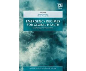 Amrei Müller Emergency Regimes for Global Health (Copertina rigida)