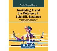 Amrik Singh Navigating AI and the Metaverse in Scientific Research (Tascabile)