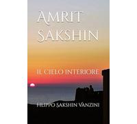 Amrit Sakshin: il cielo interiore
