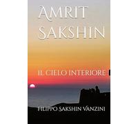 Amrit Sakshin: il cielo interiore