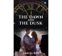 Amrita Roy The Dawn and the Dusk (Tascabile)