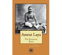 Amrut Laya - International Edition: The Stateless State
