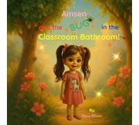 Amsen and the Bug in the Classroom Bathroom!