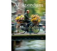 Amsterdam: A Visual Journey Through the Venice of the North: A Stunning Photography Collection Exploring Historic Canals, Golden Age Architecture, and the Charming Spirit of the Netherlands' Capital