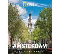 Amsterdam. Città del mondo