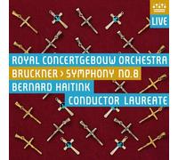 Anton Bruckner Symphony No. 8 (Haitink, Royal Concertgebouw Orchestra) (CD)