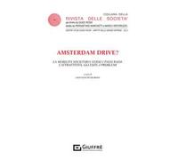 Amsterdam drive? La mobilità societaria verso i Paesi Bassi: l'attrattività, gli esiti, i problemi