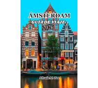 Ámsterdam Guía de viaje 2026