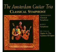 Amsterdam Guitar Trio - Amsterdam Guitar Trio,the: Classical Symphony