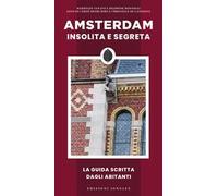 AMSTERDAM INSOLITA E SEGRETA - VAN EYS MARJOLIJN, MOUSSEAU DELPHINE - Jonglez