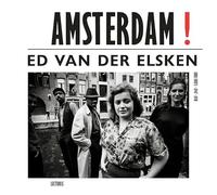 Amsterdam! oude foto's 1947-1970: Ed van der Elsken