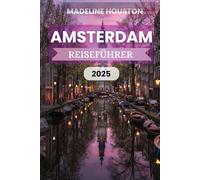 Amsterdam Reiseführer 2025