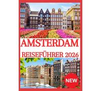 Amsterdam Reiseführer 2026