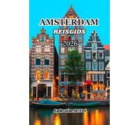 Amsterdam Reisgids 2026