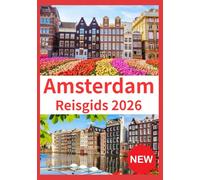 Amsterdam Reisgids 2026