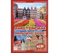 AMSTERDAM REISGIDS 2026