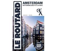 Amsterdam: Rotterdam, Delft et La Haye