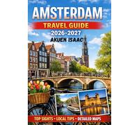 Amsterdam Travel Guide 2026-2027