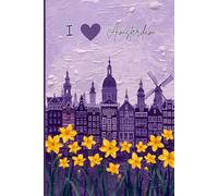 Amsterdam Travel Journal - Purple Daffodils Diary | Cute Netherlands Souvenir Notebook for Girls, Teens, Women & Holland Lovers to Write Trip Memories | 120 Wide-Ruled Pages - Paperback