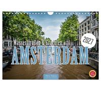 Amsterdam - Wasserstraßen und Grachten (Wandkalender 2027 DIN A4 quer), CALVENDO