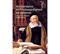 Amsterdams eerbiedwaardigheid en opkomst: Leonardus Marius (1588-1652)