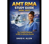 AMT RMA Study Guide 2026-2027: Your Complete Roadmap to RMA Certification Success