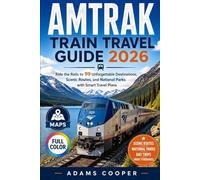 AMTRAK TRAIN TRAVEL GUIDE 2026