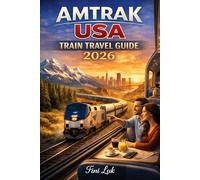 AMTRAK USA TRAIN TRAVEL GUIDE 2026