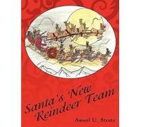 Amuel U. Strutz Santa's New Reindeer Team (Tascabile)