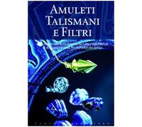 Amuleti talismani e filtri